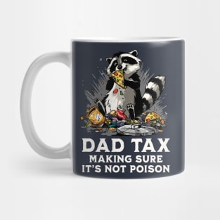 Dad Tax Mug